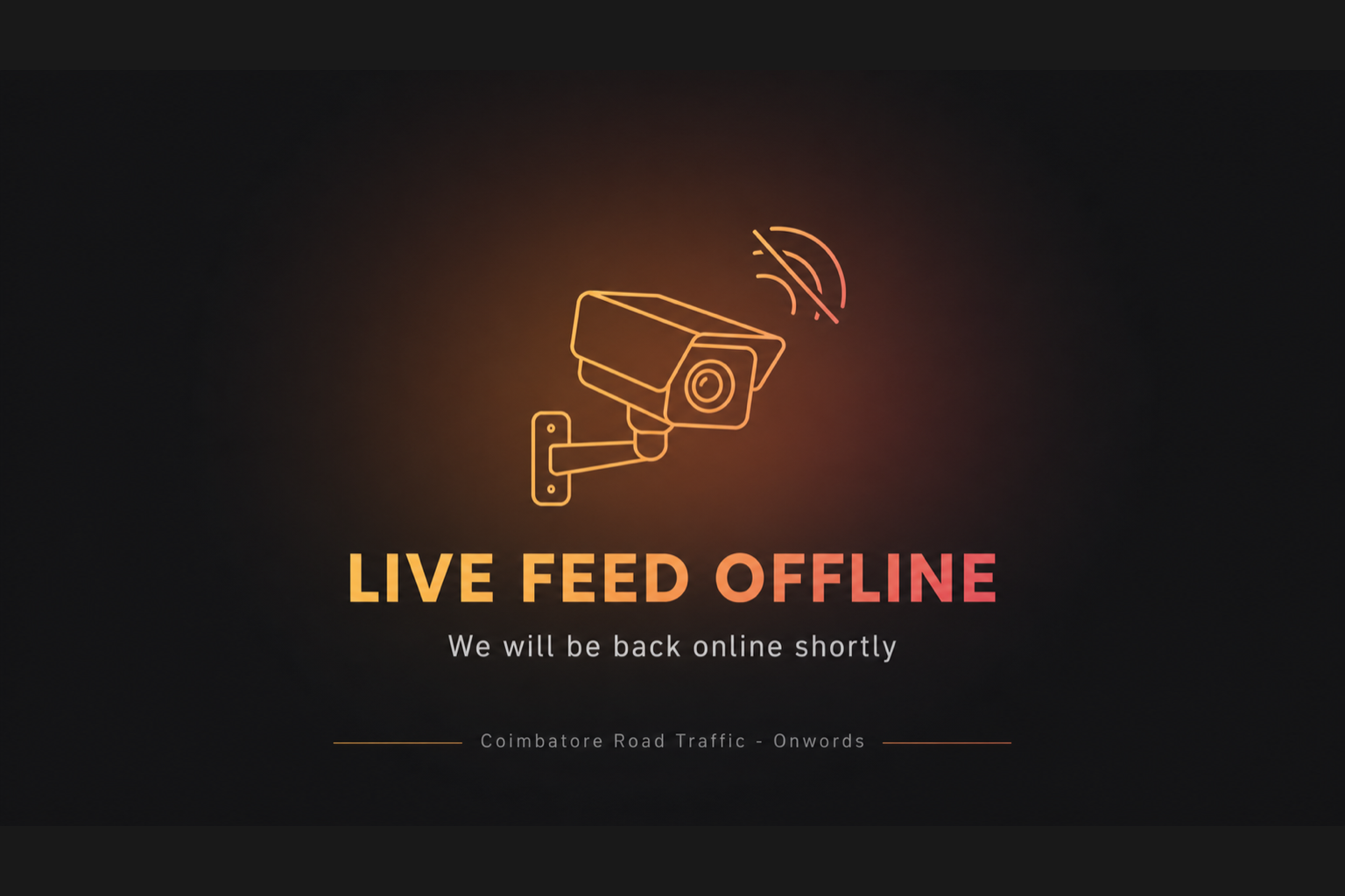 Live feed offline